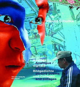 Abbildung von Cibulka / Fotohof | Analog / digitale Bildgedichte und Collagen | 1. Auflage | 2017 | beck-shop.de