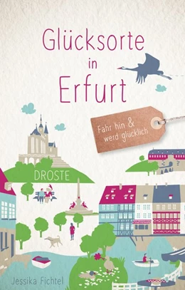 Abbildung von Fichtel | Glücksorte in Erfurt | 3. Auflage | 2021 | beck-shop.de