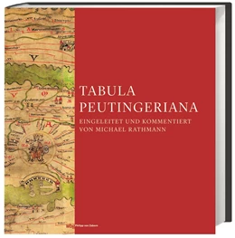 Abbildung von Rathmann | Tabula Peutingeriana | 3. Auflage | 2018 | beck-shop.de