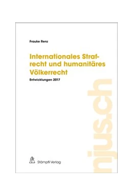 Abbildung von Renz | Internationales Strafrecht und humanitäres Völkerrecht | 1. Auflage | 2018 | beck-shop.de