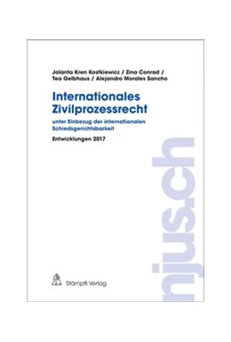 Abbildung von Kostkiewicz Kren / Gelbhaus | Internationales Zivilprozessrecht - unter Einbezug der internationalen Schiedsgerichtsbarkeit | 1. Auflage | 2018 | beck-shop.de