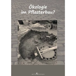 Abbildung von Sikorski | Ökologie im Pflasterbau? | 1. Auflage | 2018 | beck-shop.de