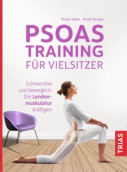 Abbildung von Adler / Fengler | Psoas-Training für Vielsitzer | 1. Auflage | 2018 | beck-shop.de