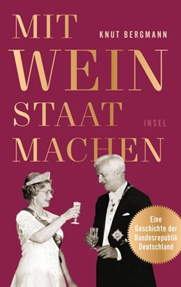 Abbildung von Bergmann | Mit Wein Staat machen | 1. Auflage | 2018 | beck-shop.de
