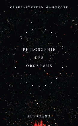 Abbildung von Mahnkopf | Philosophie des Orgasmus | 1. Auflage | 2019 | beck-shop.de