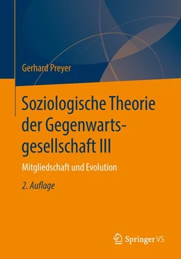 Abbildung von Preyer | Soziologische Theorie der Gegenwartsgesellschaft III | 2. Auflage | 2018 | beck-shop.de