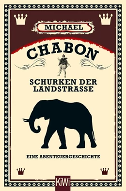 Abbildung von Chabon | Schurken der Landstraße | 1. Auflage | 2018 | beck-shop.de