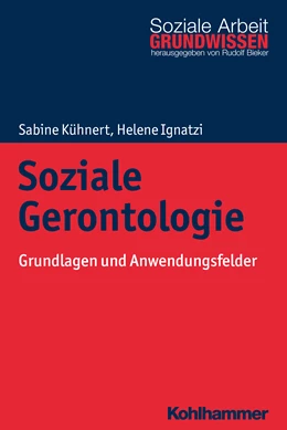 Abbildung von Kühnert / Ignatzi | Soziale Gerontologie | 1. Auflage | 2019 | beck-shop.de