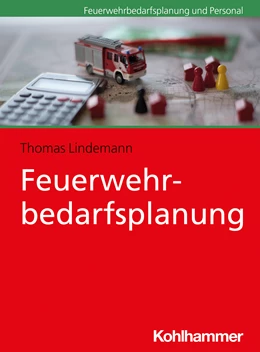Abbildung von Lindemann | Feuerwehrbedarfsplanung | 1. Auflage | 2021 | beck-shop.de