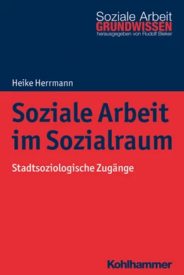 Abbildung von Herrmann | Soziale Arbeit im Sozialraum | 1. Auflage | 2018 | beck-shop.de