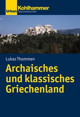 Abbildung von Thommen | Archaisches und klassisches Griechenland | 1. Auflage | 2019 | beck-shop.de