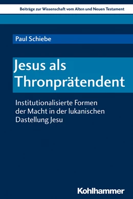 Abbildung von Schiebe | Jesus als Thronprätendent | 1. Auflage | 2026 | beck-shop.de