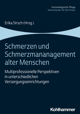 Abbildung von Sirsch (Hrsg.) | Schmerzen und Schmerzmanagement alter Menschen | 1. Auflage | 2025 | beck-shop.de