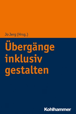 Abbildung von Jerg (Hrsg.) | Übergänge inklusiv gestalten | 1. Auflage | 2026 | beck-shop.de