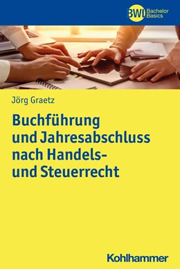 Abbildung von Graetz | Buchführung und Jahresabschluss nach Handels- und Steuerrecht | 1. Auflage | 2020 | beck-shop.de