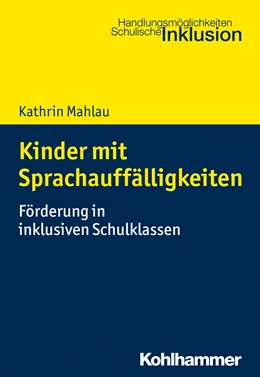Abbildung von Mahlau | Kinder mit Sprachauffälligkeiten | 1. Auflage | 2018 | beck-shop.de