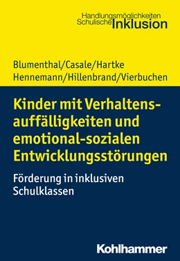 Abbildung von Blumenthal / Casale | Kinder mit Verhaltensauffälligkeiten und emotional sozialen Entwicklungsstörungen | 1. Auflage | 2020 | beck-shop.de