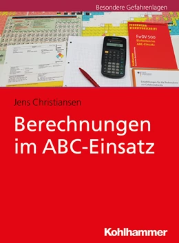 Abbildung von Christiansen | Berechnungen im ABC-Einsatz | 1. Auflage | 2019 | beck-shop.de