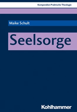 Abbildung von Schult | Seelsorge | 1. Auflage | 2023 | beck-shop.de