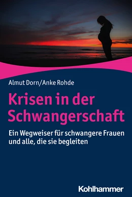 Abbildung von Dorn / Rohde | Schwanger - und alles andere als glücklich? | 1. Auflage | 2020 | beck-shop.de