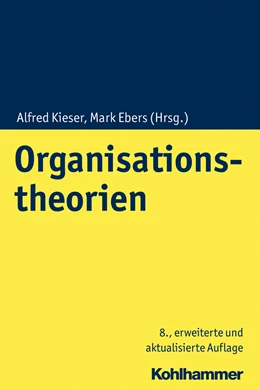 Abbildung von Kieser / Ebers (Hrsg.) | Organisationstheorien | 8. Auflage | 2019 | beck-shop.de