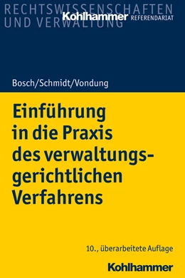 Abbildung von Bosch / Schmidt | Einführung in die Praxis des verwaltungsgerichtlichen Verfahrens | 10. Auflage | 2019 | beck-shop.de