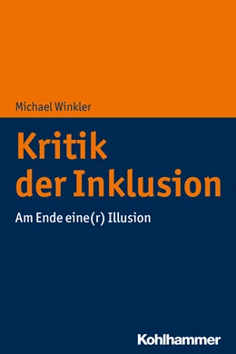 Abbildung von Winkler | Kritik der Inklusion | 1. Auflage | 2018 | beck-shop.de