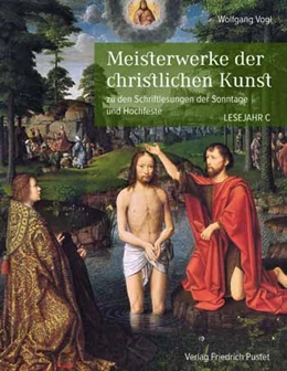 Abbildung von Vogl | Meisterwerke der christlichen Kunst. Lesejahr C | 1. Auflage | 2018 | beck-shop.de