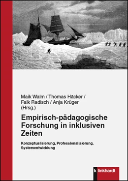 Abbildung von Walm / Häcker | Empirisch-pädagogische Forschung in inklusiven Zeiten | 1. Auflage | 2018 | beck-shop.de