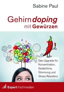 Abbildung von Paul | Gehirndoping mit Gewürzen | 1. Auflage | 2018 | beck-shop.de