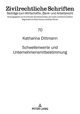 Abbildung von Dittmann | Schwellenwerte und Unternehmensmitbestimmung | 1. Auflage | 2018 | beck-shop.de