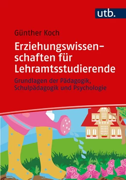 Abbildung von Koch | Erziehungswissenschaften für Lehramtsstudierende | 1. Auflage | 2019 | beck-shop.de