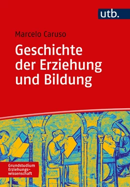 Abbildung von Caruso | Geschichte der Erziehung und Bildung | 1. Auflage | 2019 | beck-shop.de