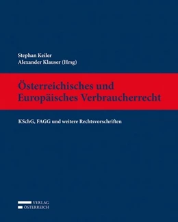 Abbildung von Keiler / Klauser (Hrsg.) | Österreichisches und Europäisches Verbraucherrecht | 1. Auflage | 2022 | beck-shop.de