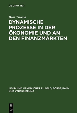 Abbildung von Thoma | Dynamische Prozesse in der Ökonomie und an den Finanzmärkten | 1. Auflage | 2018 | beck-shop.de