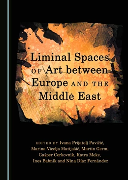 Abbildung von Liminal Spaces of Art between Europe and the Middle East | 1. Auflage | 2018 | beck-shop.de