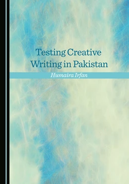 Abbildung von Testing Creative Writing in Pakistan | 1. Auflage | 2018 | beck-shop.de