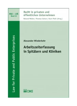 Abbildung von Wiederkehr | Arbeitszeiterfassung in Spitälern und Kliniken | 1. Auflage | 2018 | Band 15 | beck-shop.de