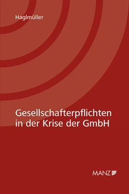 Abbildung von Haglmüller | Gesellschafterpflichten in der Krise der GmbH | 1. Auflage | 2018 | beck-shop.de