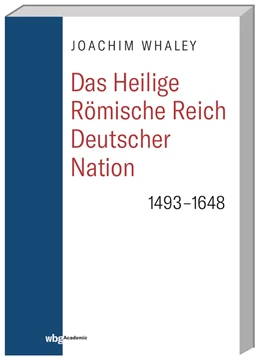 Abbildung von Whaley | Das Heilige Römische Reich deutscher Nation und seine Territorien | 2. Auflage | 2018 | beck-shop.de