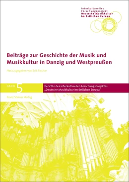 Abbildung von Fischer | Beiträge zur Geschichte der Musik und Musikkultur in Danzig und Westpreußen | 1. Auflage | 2018 | 5 | beck-shop.de