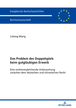 Abbildung von Wang | Das Problem des Doppelspiels beim gutgläubigen Erwerb | 1. Auflage | 2018 | 6004 | beck-shop.de