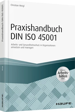 Abbildung von Weigl | Praxishandbuch DIN ISO 45001 | 1. Auflage | 2018 | beck-shop.de