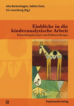 Abbildung von Borkenhagen / Dost | Einblicke in die kinderanalytische Arbeit | 1. Auflage | 2019 | beck-shop.de