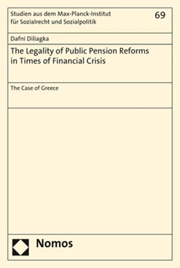 Abbildung von Diliagka | The Legality of Public Pension Reforms in Times of Financial Crisis | 1. Auflage | 2018 | 69 | beck-shop.de