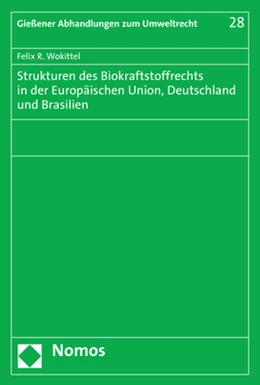 Abbildung von Wokittel | Strukturen des Biokraftstoffrechts in der Europäischen Union, Deutschland und Brasilien | 1. Auflage | 2018 | 28 | beck-shop.de