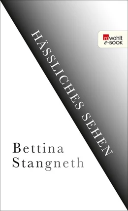 Abbildung von Stangneth | Hässliches Sehen | 1. Auflage | 2018 | beck-shop.de