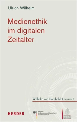 Abbildung von Wilhelm | Medienethik im digitalen Zeitalter | 1. Auflage | 2018 | beck-shop.de
