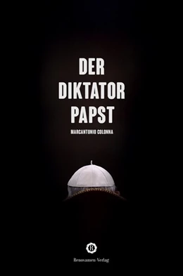 Abbildung von Colonna | Der Diktator-Papst | 1. Auflage | 2018 | beck-shop.de
