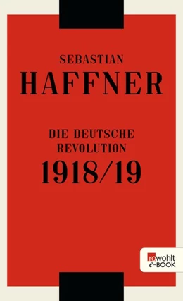 Abbildung von Haffner | Die deutsche Revolution 1918/19 | 1. Auflage | 2018 | beck-shop.de